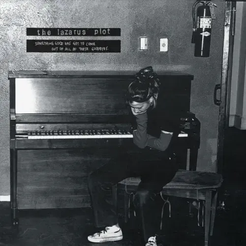 Lazarus Plot - Something Good Has Got To Come Out Of All Of These Goodbyes : LP
