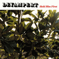 DEYAMPERT - Held Him First