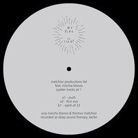Melchoir Productions LTD Feat. Mischa Blanos - Jupiter Tracks Pt 1