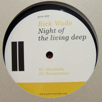 Rick Wade - Night Of The Living Deep