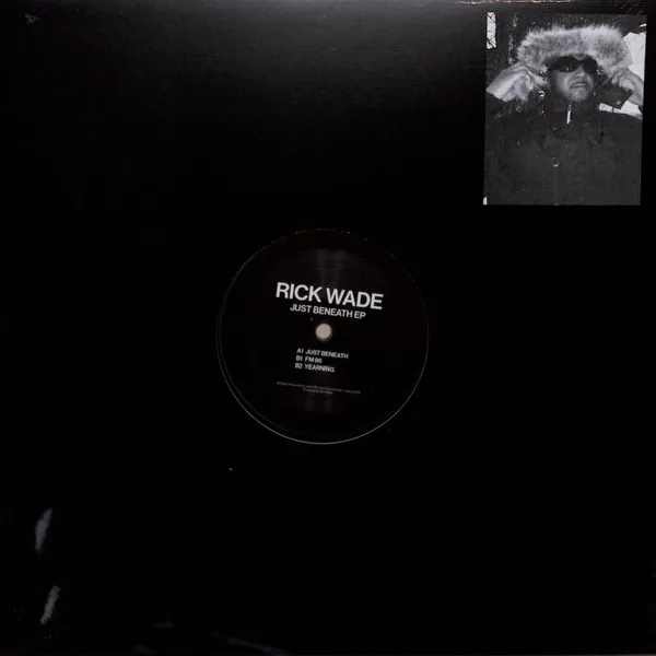 Rick Wade - Just Beneath EP : 12inch