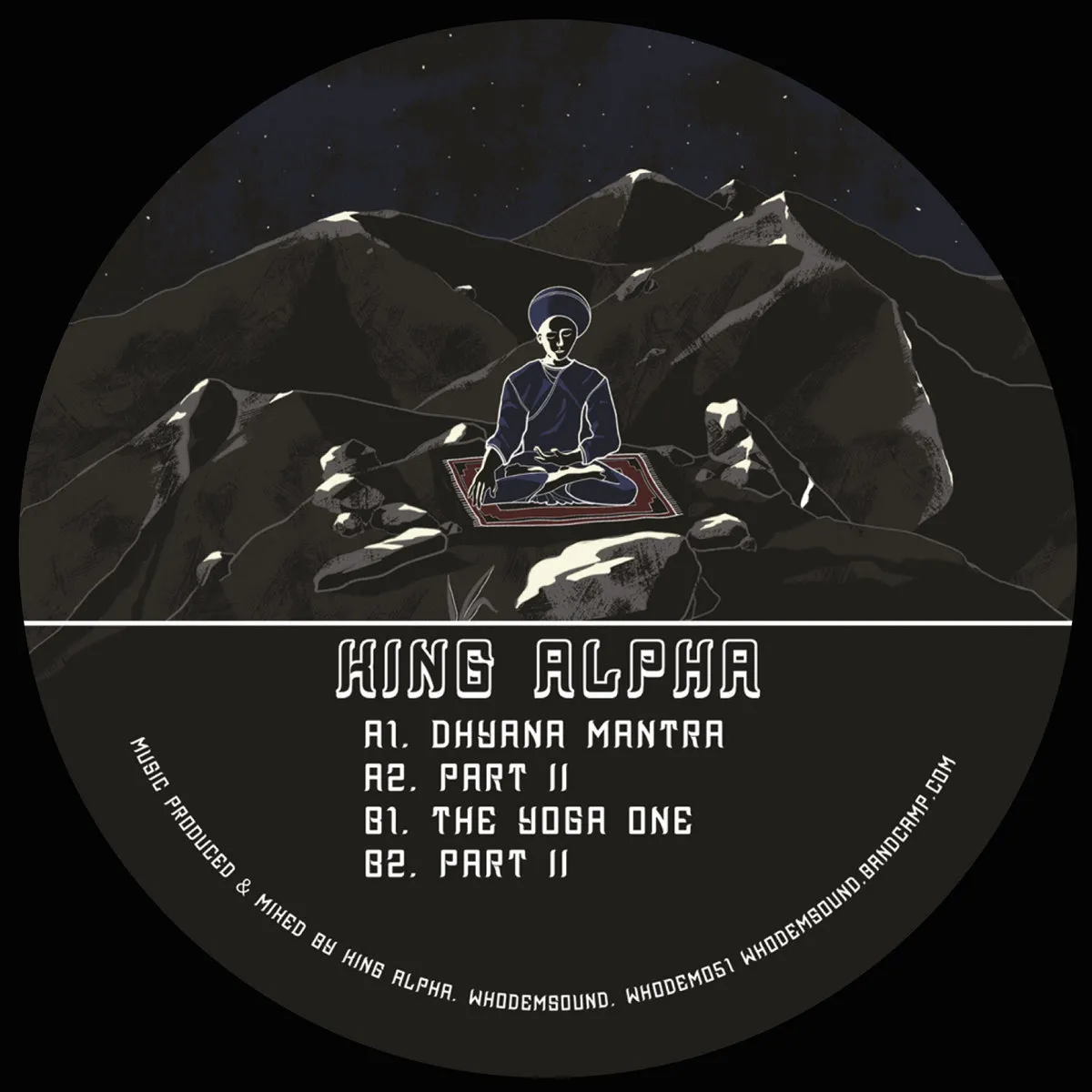 King Alpha - Dhyāna Mantra / The Yoga One : 12inch