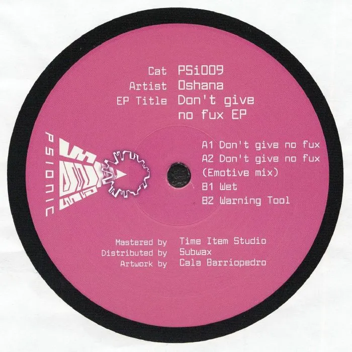 Oshana - Don’t Give No Fux EP : 12inch