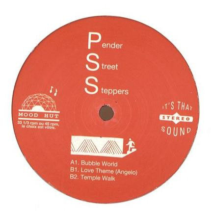 Pender Street Steppers - Bubble World / Love Theme / Temple Walk : 12inch