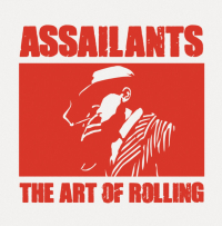 Assailants - The Art Of Rolling EP