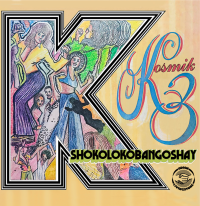 Kosmik 3 - Shokolokobangoshay
