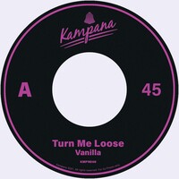Vanilla - Turn Me Loose (2026 lim. Repress)