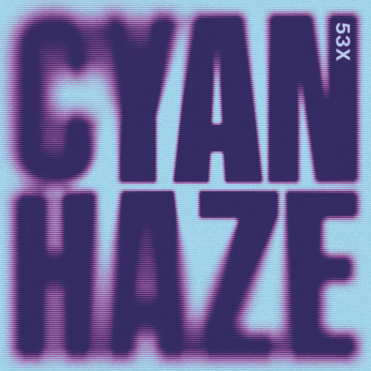 53x - Cyan Haze : 12inch