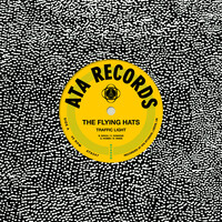 The Flying Hats - Traffic Lights/Bust Up