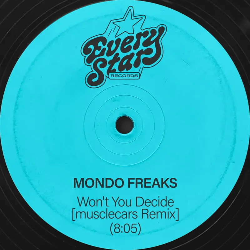 Mondo Freaks - Won't You Decide (musclecars Remix) : 12inch