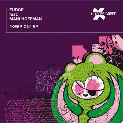Fudge Feat. Mani Hoffman - Keep On EP