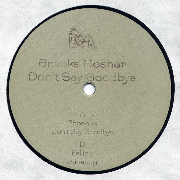 Brooks Mosher - Don't Say Goodbye : 12inch