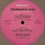 Christopher Just - I\'m A Disco Dancer (And A Sweet Romancer) Remixed : 12inch