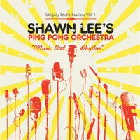 Shawn Lee’s Ping Pong Orchestra - Music And Rhythm : CD