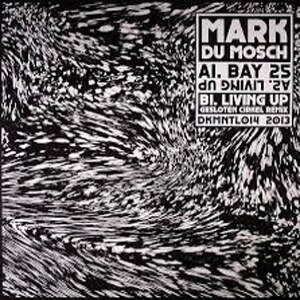 Mark Du Mosch - Bay 25 - Gesloten Cirkel Mix