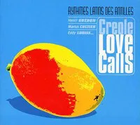 Various - Creole Love Calls : CD