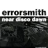 Errorsmith - Near Disco Dawn : 2LP