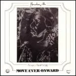 Brother Ah - Move Ever Onward : CD