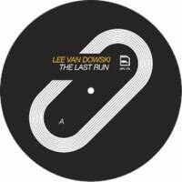Lee Van Dowski - The Last Run