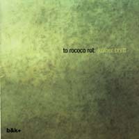 To Rococo Rot - Kolner Brett