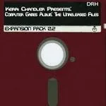 Kerri Chandler - Computer Games: The Unreleased Files: Expansion Pack 0.2 : 10inch