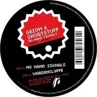 Geiom & Shortstuff - No Hand Signals : 12inch