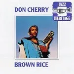 Don Cherry - Brown Rice : CD