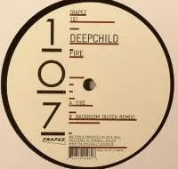 Deepchild - Fire : 12inch