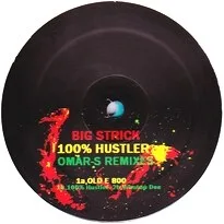 Big Strick - 100% Hustler : 2LP