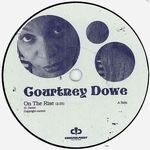 Courtney Dowe - On The Rise