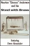 Maurice Anderson - And His Steel With Brass : CASSETTE TAPE