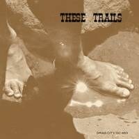 These Trails - S/T