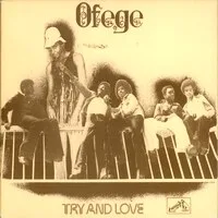 Ofege - Try And Love : LP