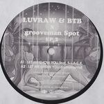 Luvraw＋btb - Let Me Show You feat.S.L.A.C.K. / Sunset (Grooveman Spot Remix)