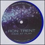 Ron Trent - Kids At Play : 12inch