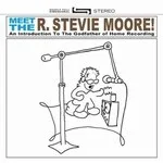 R. Stevie Moore - Meet The R. Stevie Moore : 2LP
