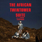 Hanno Leichtmann - The African Twintower Suite