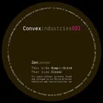 Jon Convex - Bump and Grind / Closer : 10inch