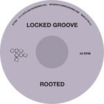 Locked Groove - Rooted EP