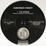 Suburban Knight - The Groove : 12inch