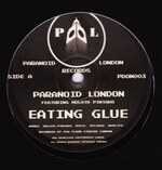 Paranoid London Feat. Mulato Pinatdo - Eating Glue