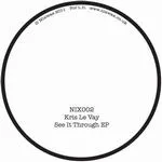 Kris Le Vay - See It Through EP : 12inch