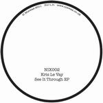Kris Le Vay - See It Through EP
