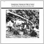 Various - Traveling Through The Jungle Negro Fire And Drum Band Music From The Deep South