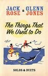 Jack Rose & Glenn Jones - The Things That We Used To Do : DVD