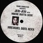 Mark Ernestus Presents Jeri Jeri - Mbueguel Dafa Nekh / Dub Dafa Nekh : 12inch