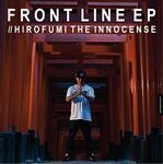 Hirofumi The Innocense - Front Line EP