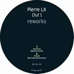 Pierre Lx - Reworks : 12inch