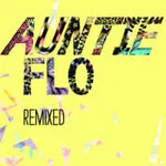 Auntie Flo - Remixed : 10inch