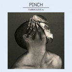 Pinch - FabricLive.61